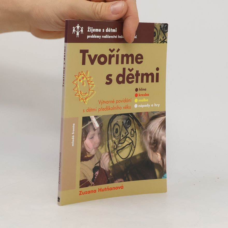 Zuzana Hutňanová Tvoříme s dětmi