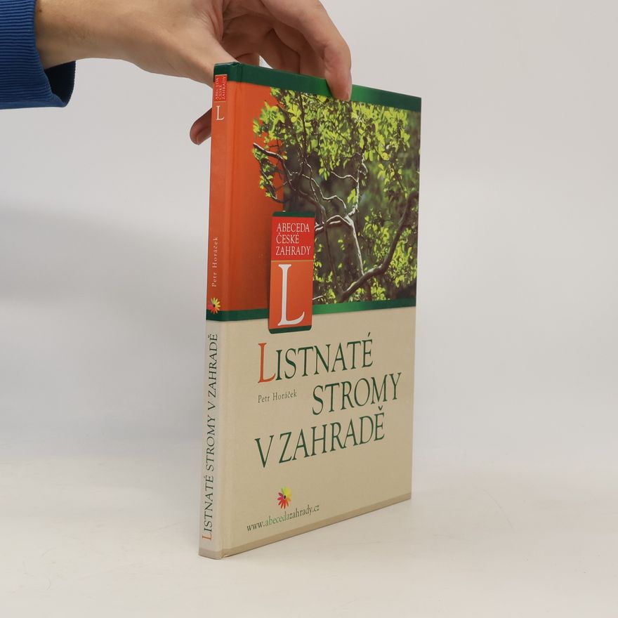 Petr Horác̆ek Listnaté stromy v zahradě
