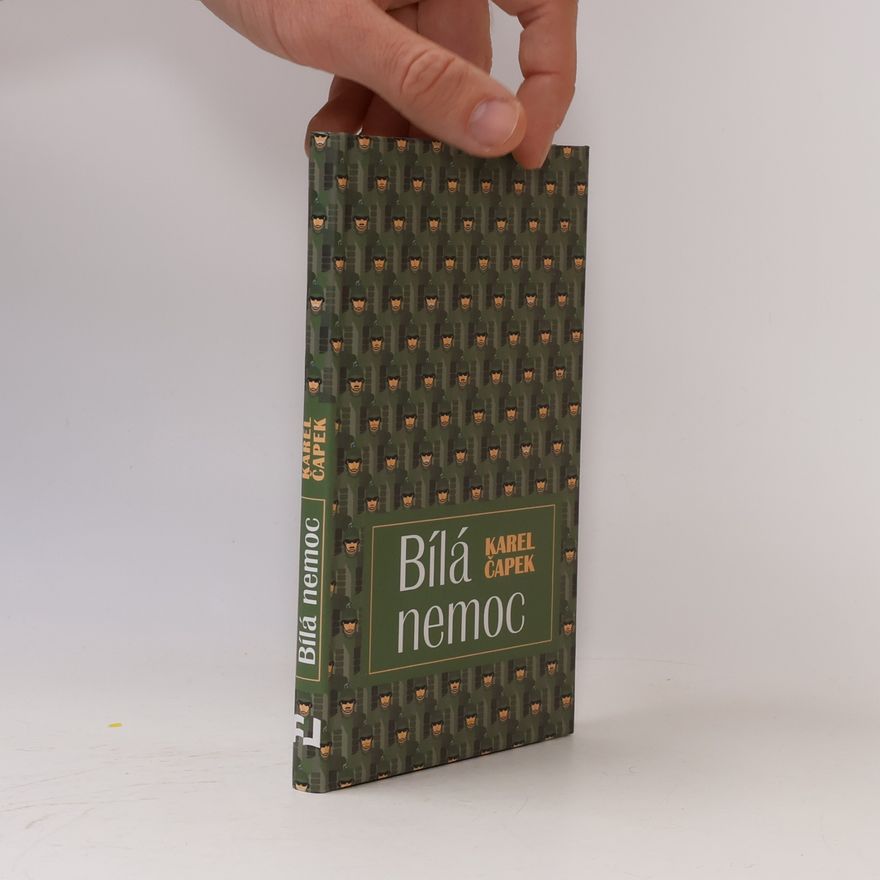 Karel Čapek Bílá nemoc