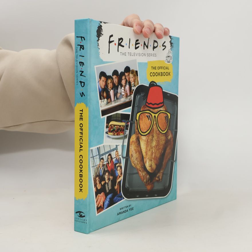 Autorenkollektiv Friends: The Official Cookbook
