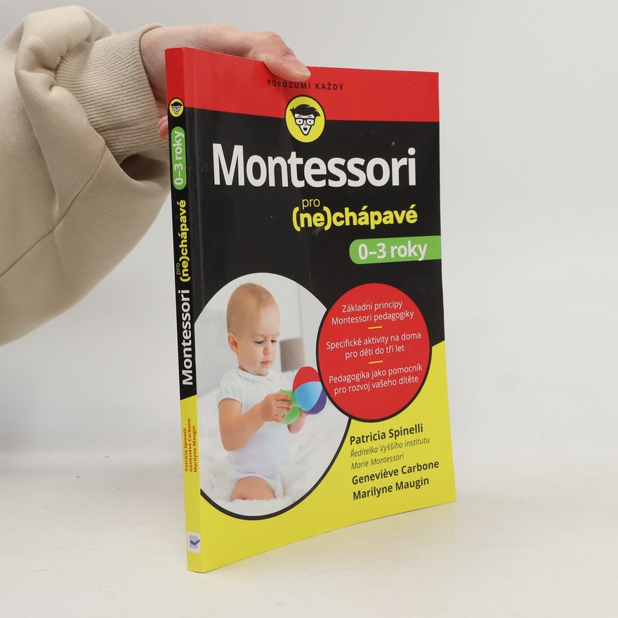 Marilyne Maugin Montessori pro (ne)chápavé: 0–3 roky