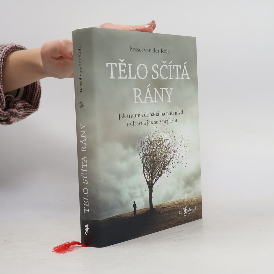 Bessel van der Kolk Tělo sčítá rány
