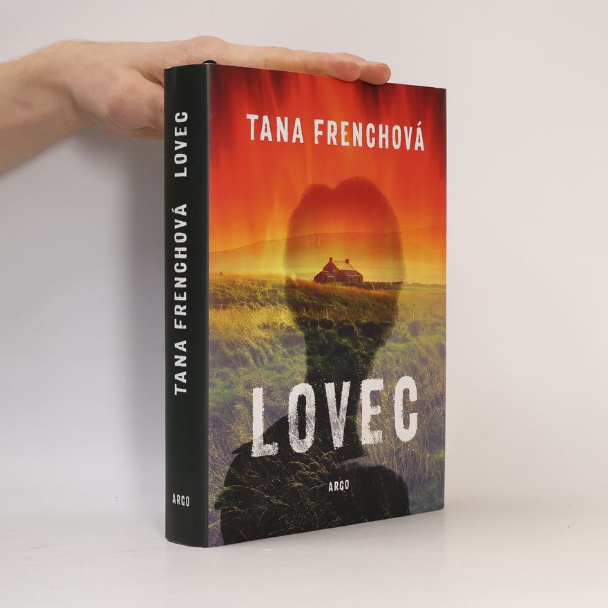 Tana French Lovec
