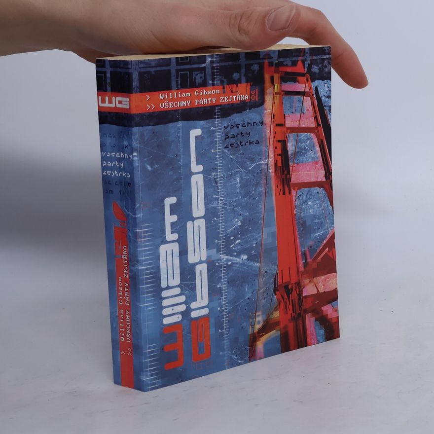 William Gibson Všechny párty zejtřka