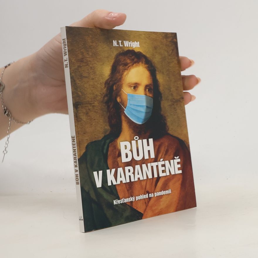 Nicholas Thomas Wright Bůh v karanténě