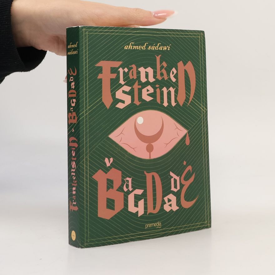Ahmed Sádawí Frankenstein v Bagdade
