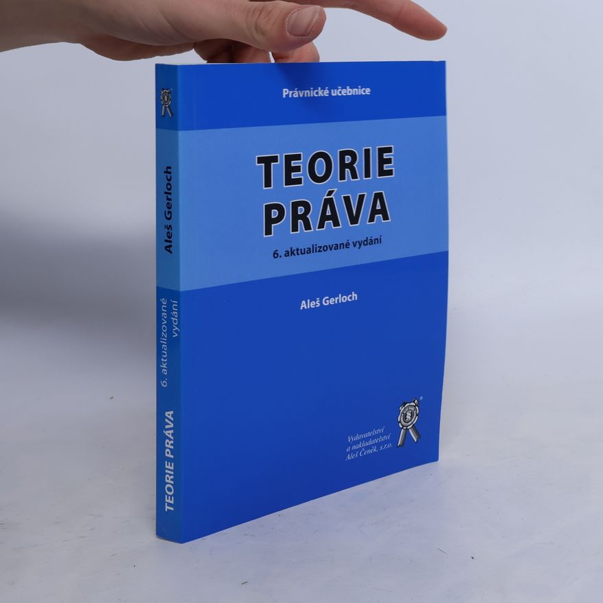 Aleš Gerloch Teorie práva