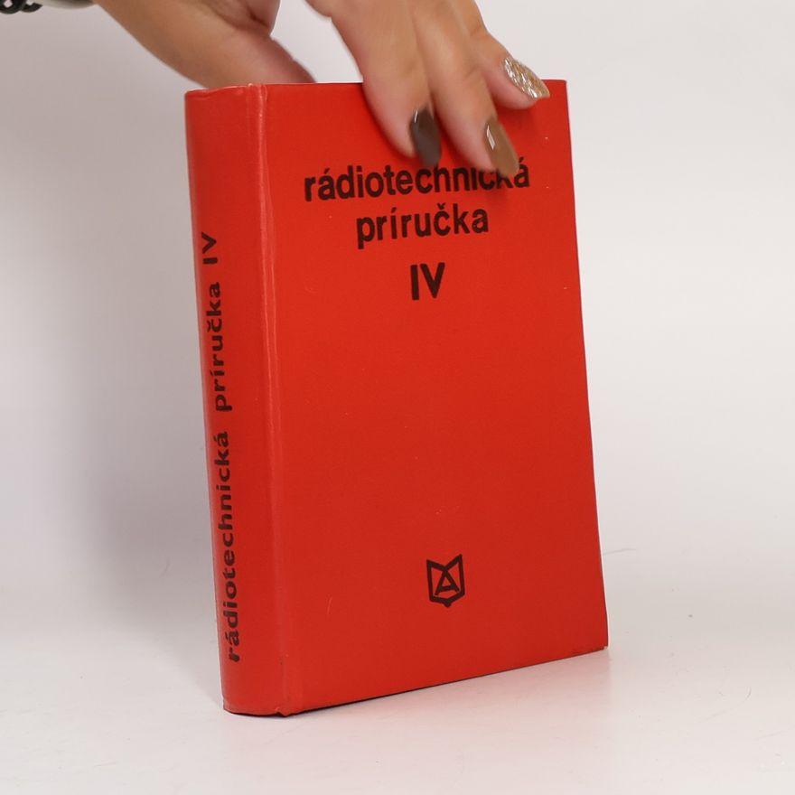 Autores varios Rádiotechnická príručka IV.