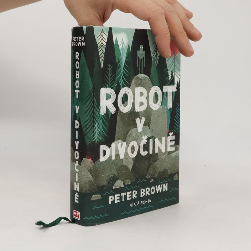 Peter Brown Robot v divočině