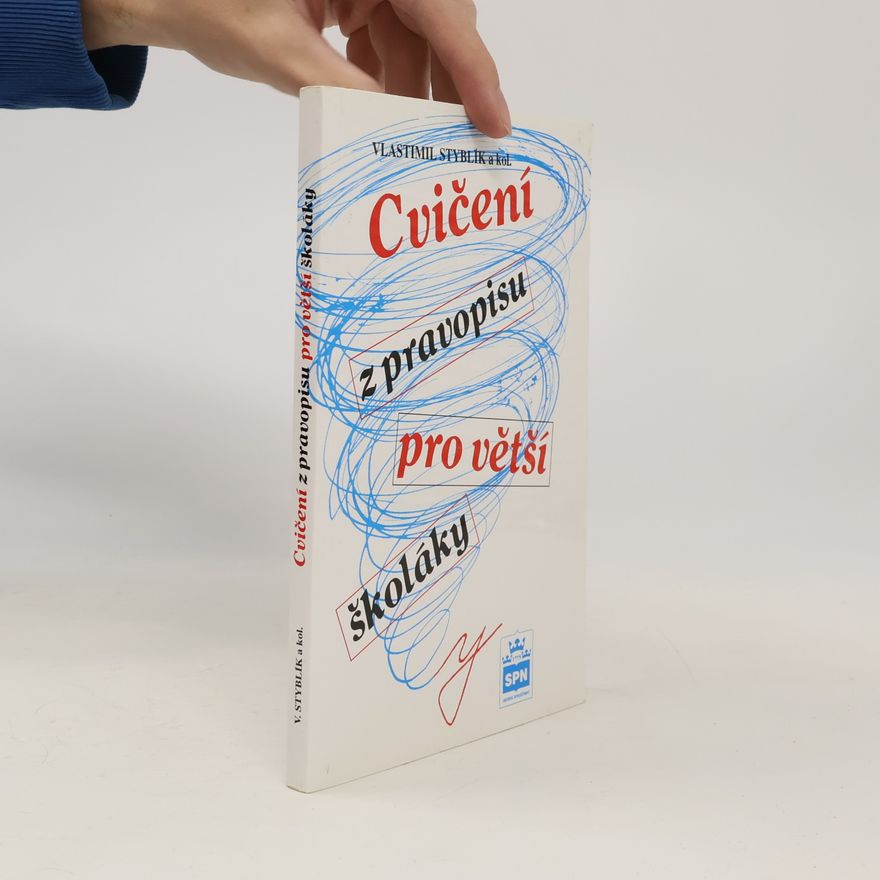 Vlastimil Styblík Cvičení z pravopisu pro větší školáky