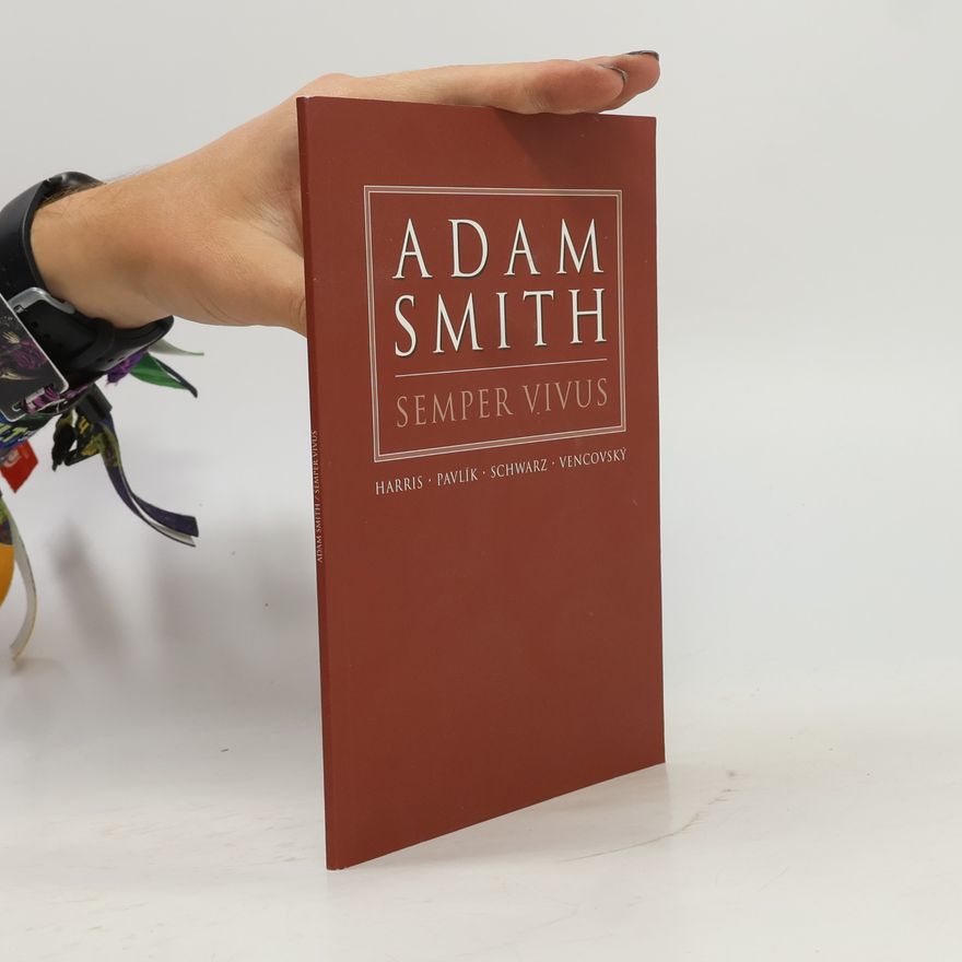 Adam Smith Semper Vivus