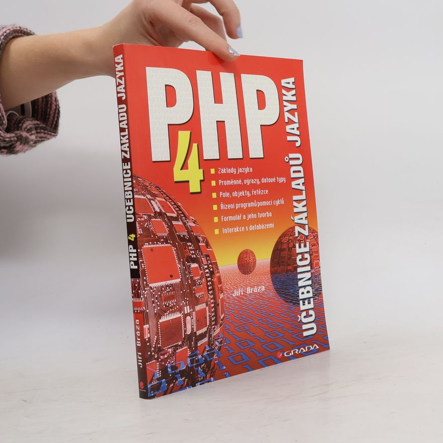 Jiří Bráza PHP 4 : učebnice základů jazyka