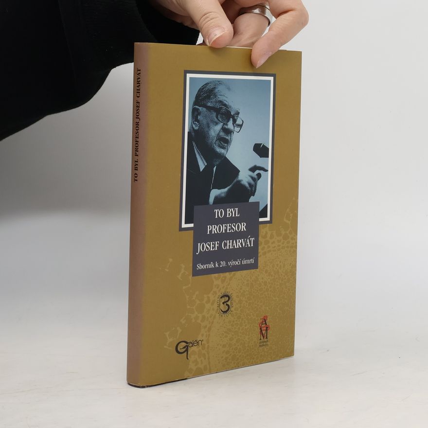 Autorenkollektiv To byl profesor Josef Charvát