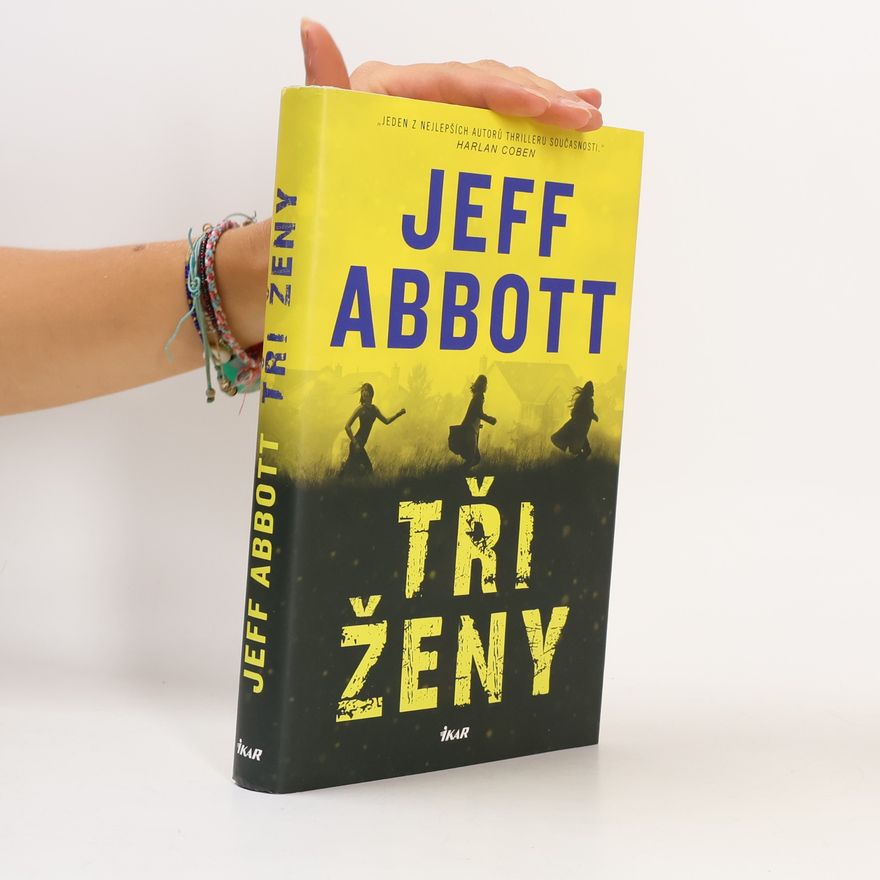 Jeff Abbott Tři ženy