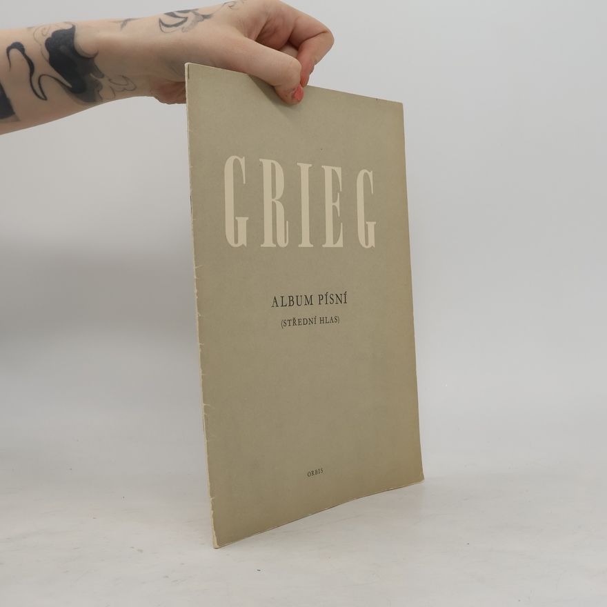 Edvard Grieg Album písní s průvodem klavíru : střední hlas