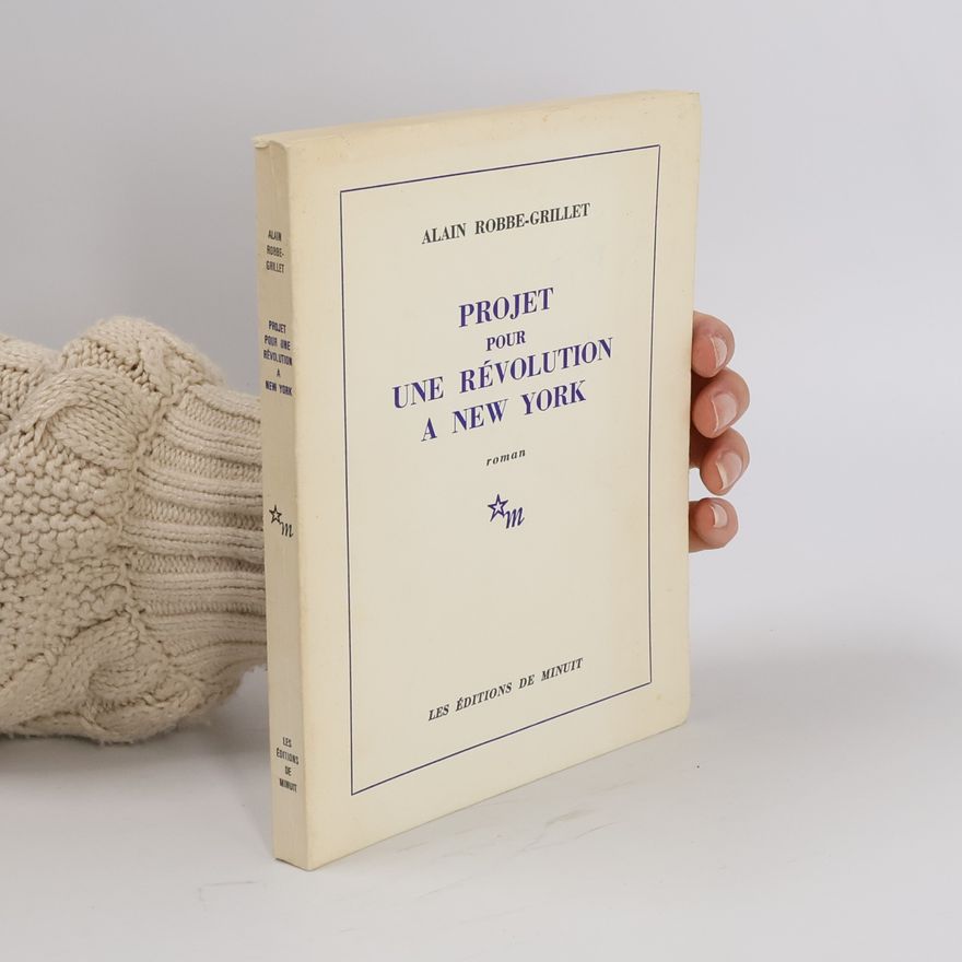Alain Robbe-Grillet Projet pour une révolution à New York