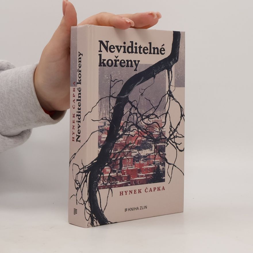 Hynek Čapka Neviditelné kořeny