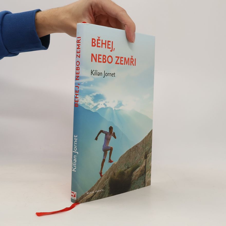 Kílian Jornet Burgada Běhej, nebo zemři