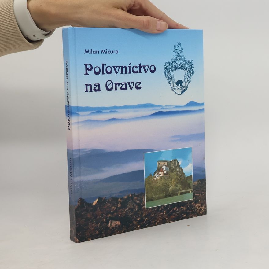 Milan Mičura Poľovníctvo na Orave