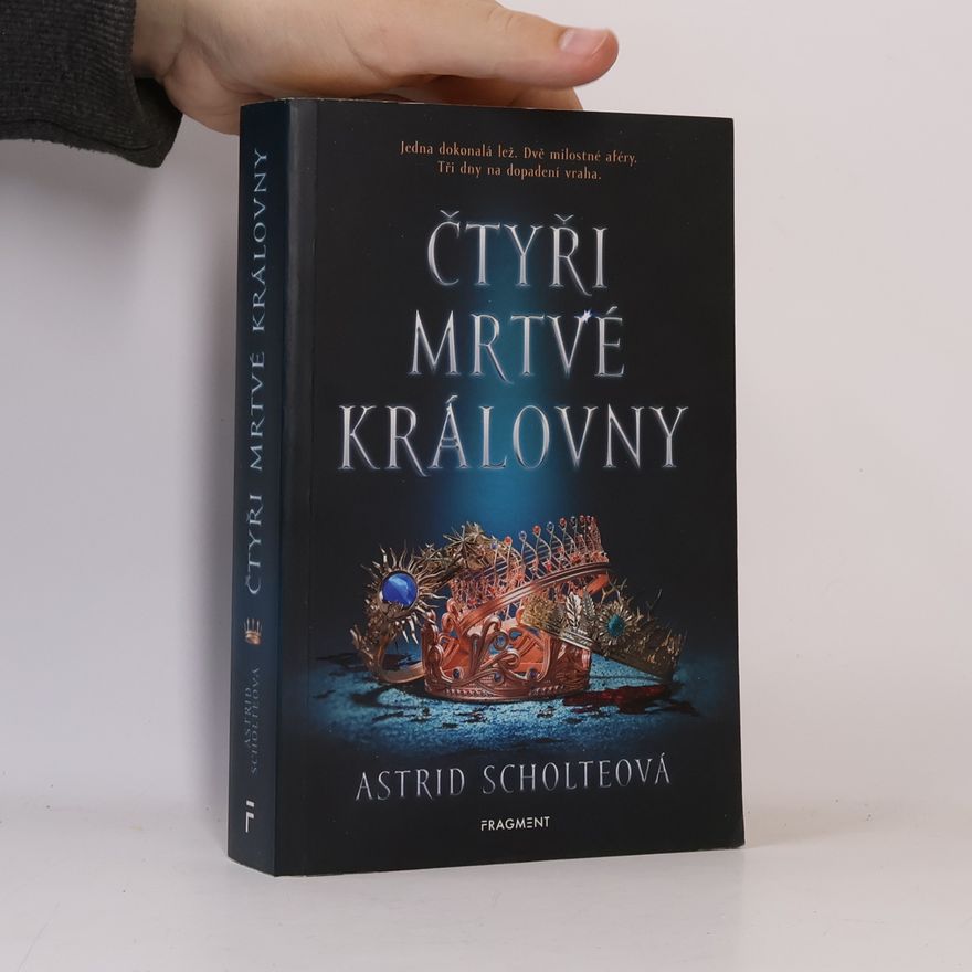 Astrid Scholte Čtyři mrtvé královny