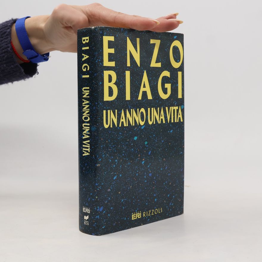 Enzo Biagi Un anno Una vita