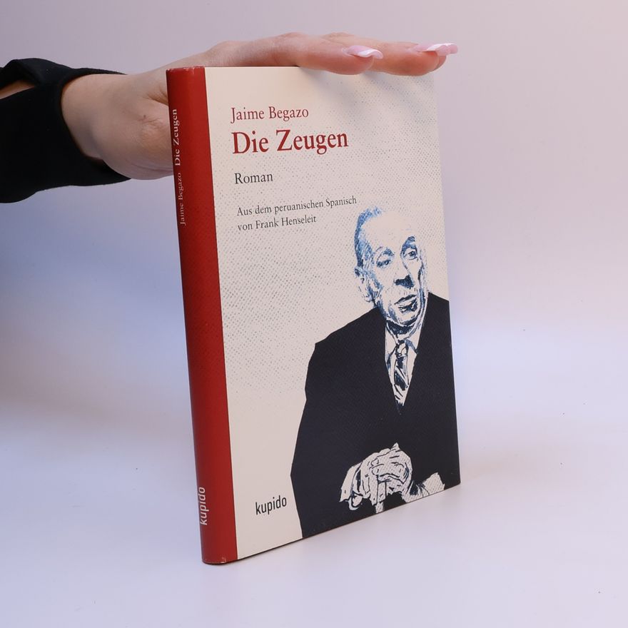 Jaime Begazo Die Zeugen