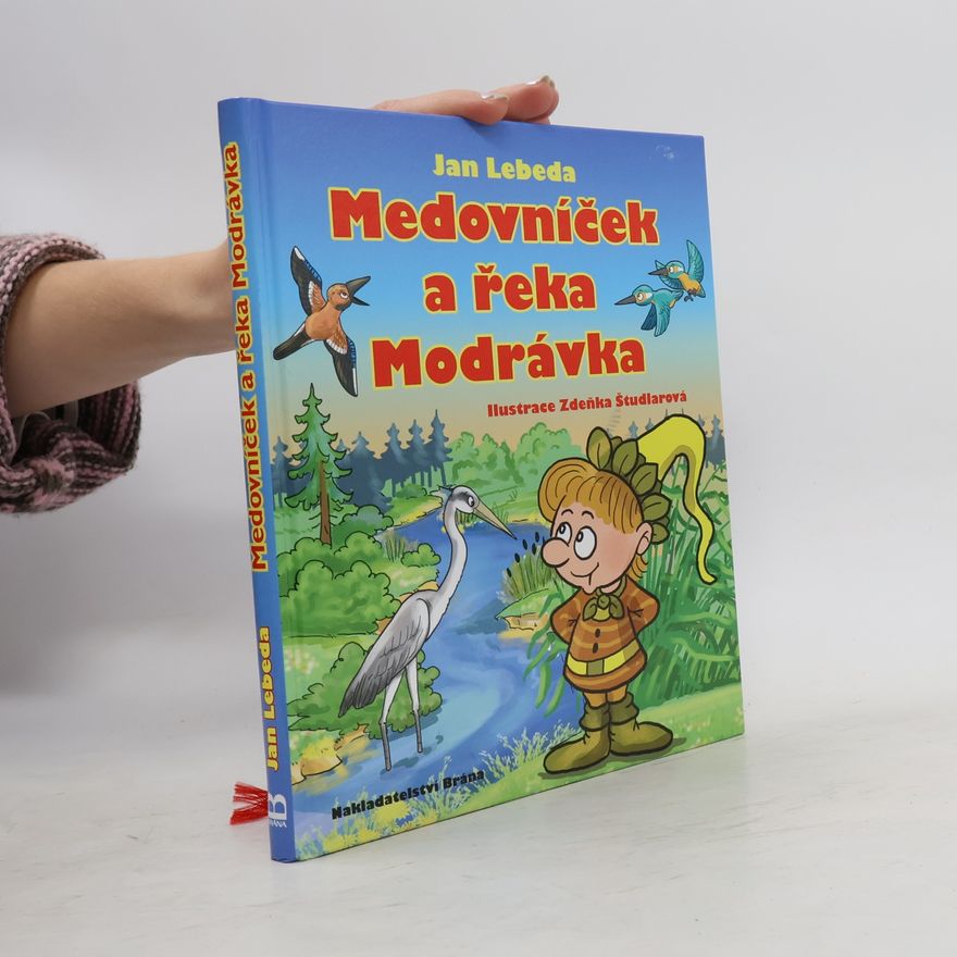 Jan Lebeda Medovníček a řeka Modrávka