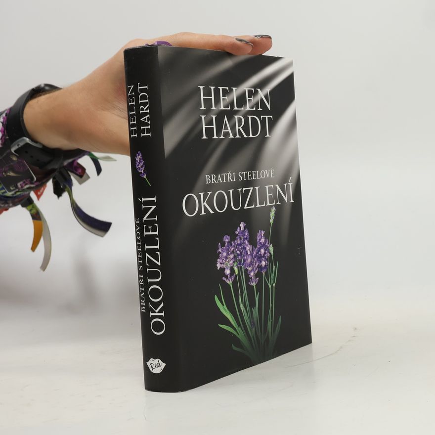 Helen Hardt Bratři Steelové. Okouzlení