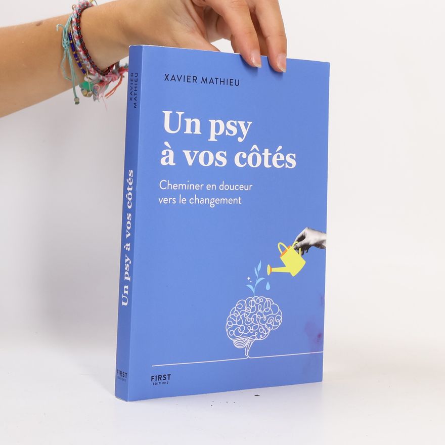 Xavier Mathieu Un psy à vos côtés