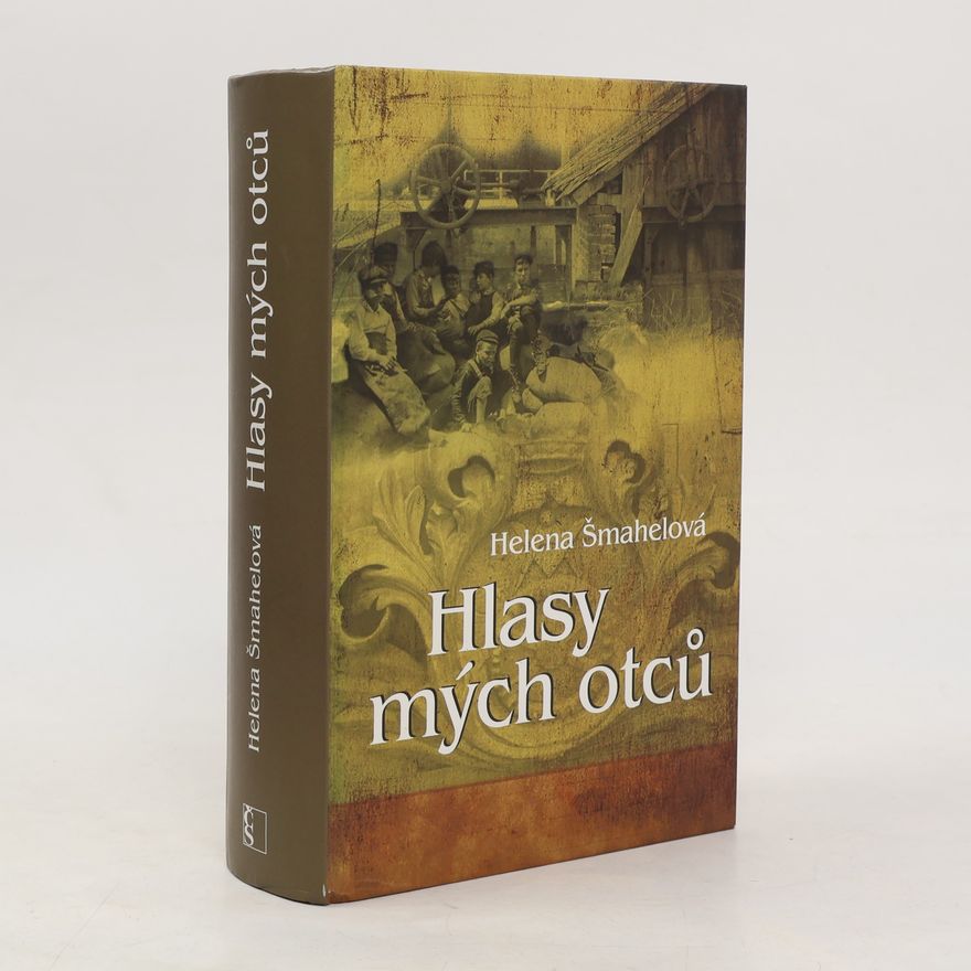 Helena Šmahelová Hlasy mých otců