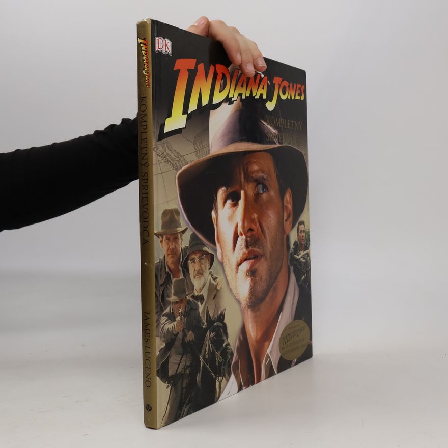 James Luceno Indiana Jones: Kompletný sprievodca