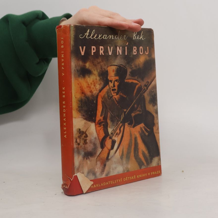 Aleksandr Alfredovič Bek V první boj