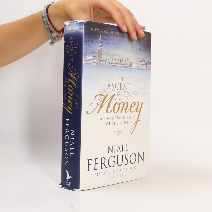 Niall Ferguson The Ascent of Money