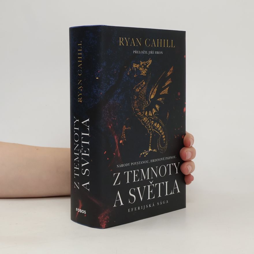 Ryan Cahill Eferijská sága. Svazek druhý, Z temnoty a světla
