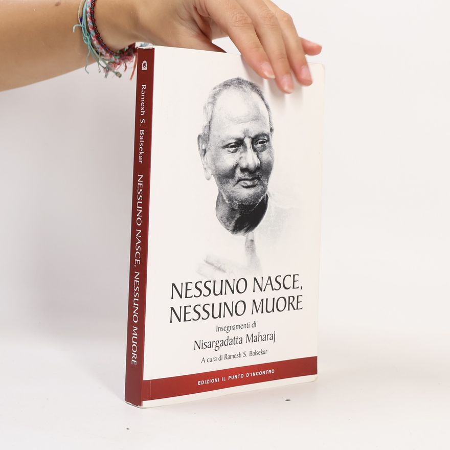 Nisargadatta Maharaj Nessuno nasce, nessuno muore