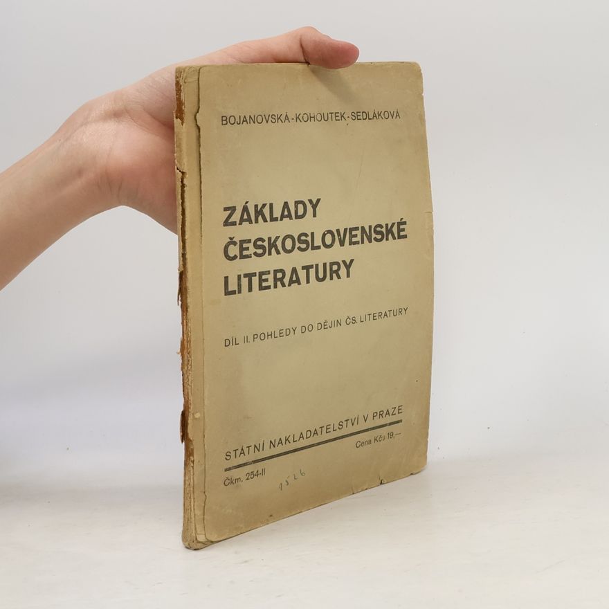 Bojanovská Kohoutek Sedláková Základy československé literatury II. Pohledy do dějin čsl. literatury