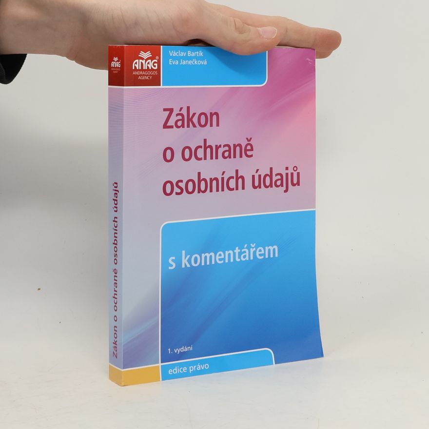Eva Janěcková Zákon o ochraně osobních údajů s komentářem