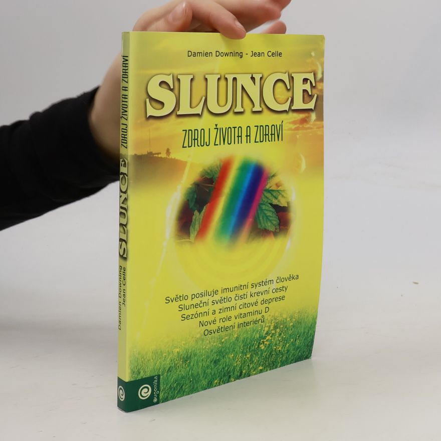 Damien Downing Slunce - Zdroj života a zdraví