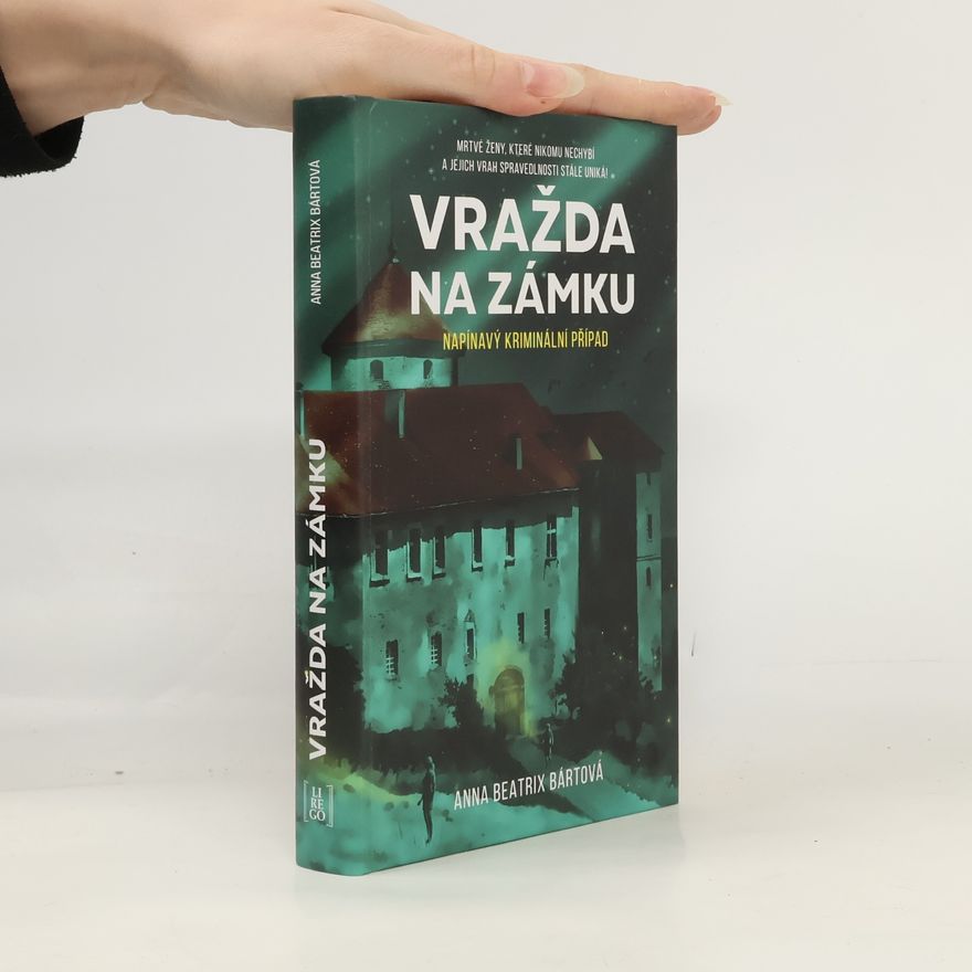 Anna Beatrix Bártová Vražda na zámku