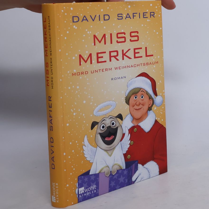 David Safier Miss Merkel: Mord unterm Weihnachtsbaum
