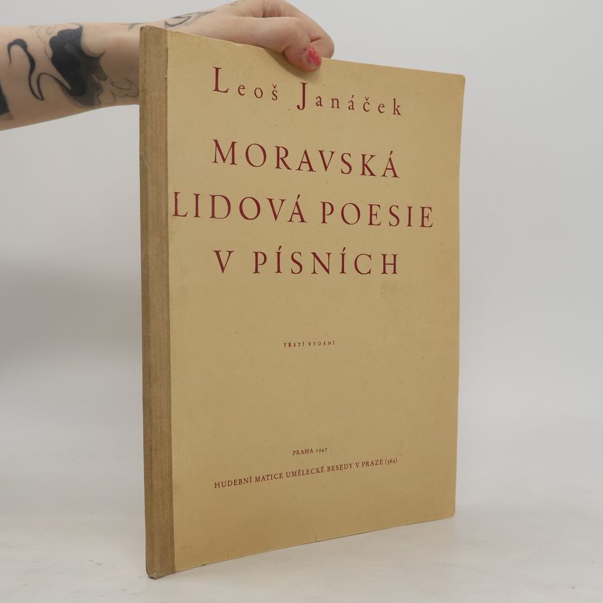 Leoš Janáček Moravská lidová poesie v písních
