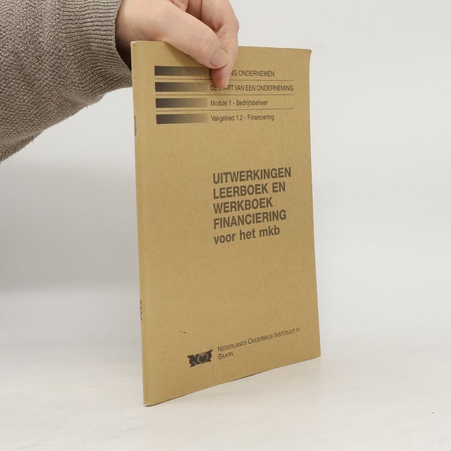 Various authors Uitwerkingen Leerboek en Werkboek Financiering voor het mkb 1