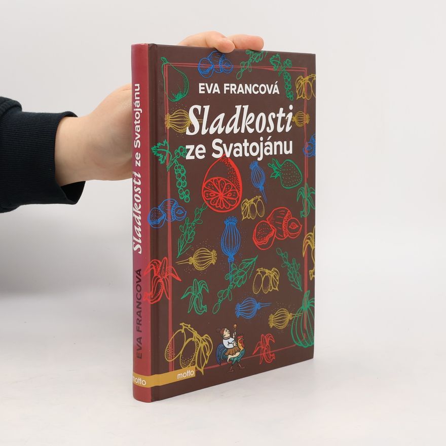 Eva Francová Sladkosti ze Svatojánu