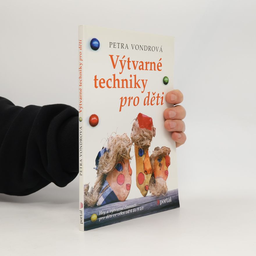 Petra Vondrová Výtvarné techniky pro děti