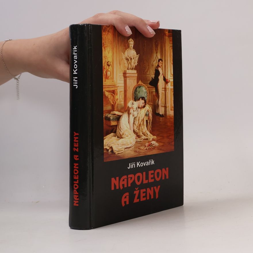 Jiří Kovařík Napoleon a ženy