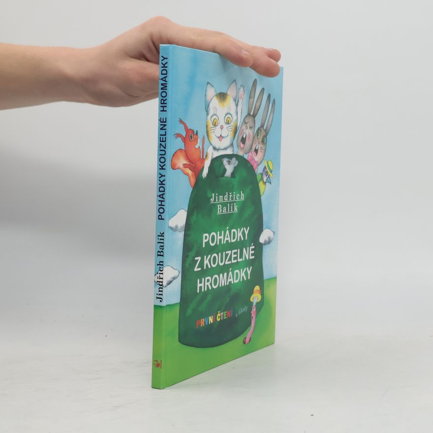 Jindřich Balík Pohádky z kouzelné hromádky