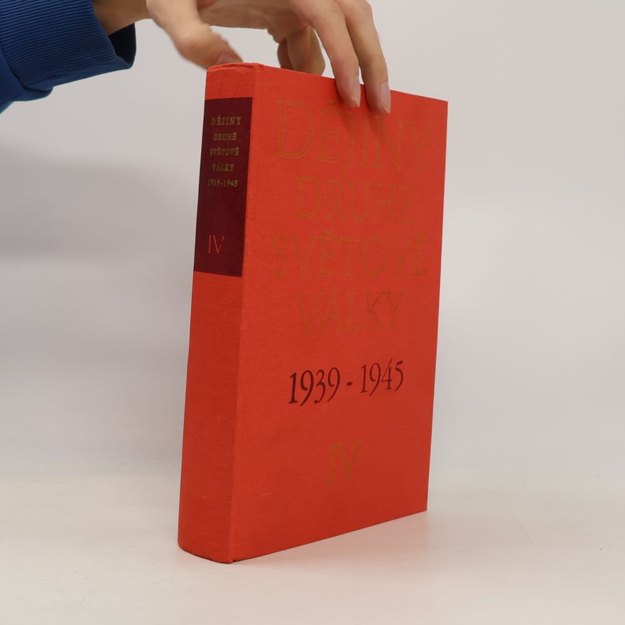 Auteurscollectief Dějiny druhé světové války 1939-1945 IV.