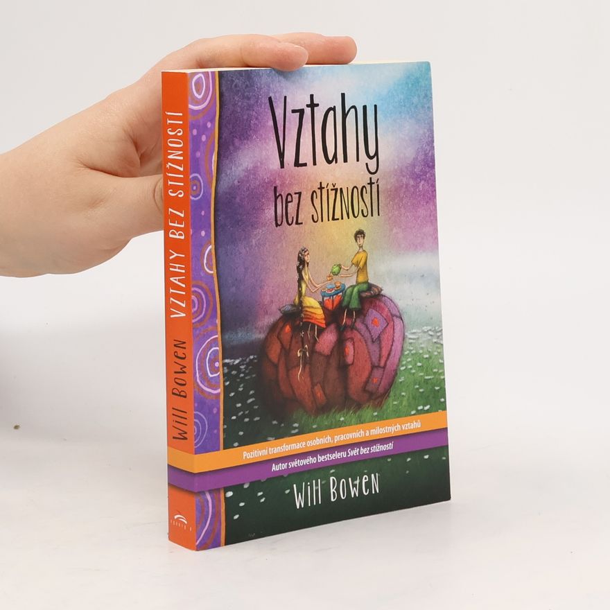 Will Bowen Vztahy bez stížností