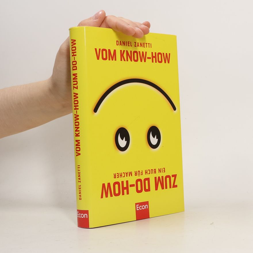 Daniel Zanetti Vom Know-how zum Do-how