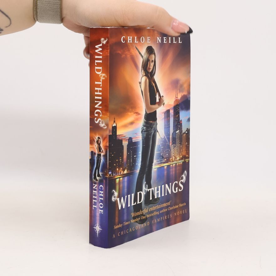 Chloe Neill Wild Things